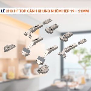 Bản lề sử dụng cho HF top cánh khung nhôm hẹp 19 – 21mm 78Z550AT11